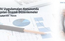 KDV Uygulamaları Konusunda Yapılan Önemli Düzenlemeler (4)