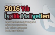 2016 Yılı İşçilik Maliyetleri