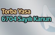 Torba Yasa 6704 Sayılı Kanun