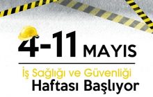 İş Sağlığı ve Güvenliği Haftası 4-11 Mayıs 2016