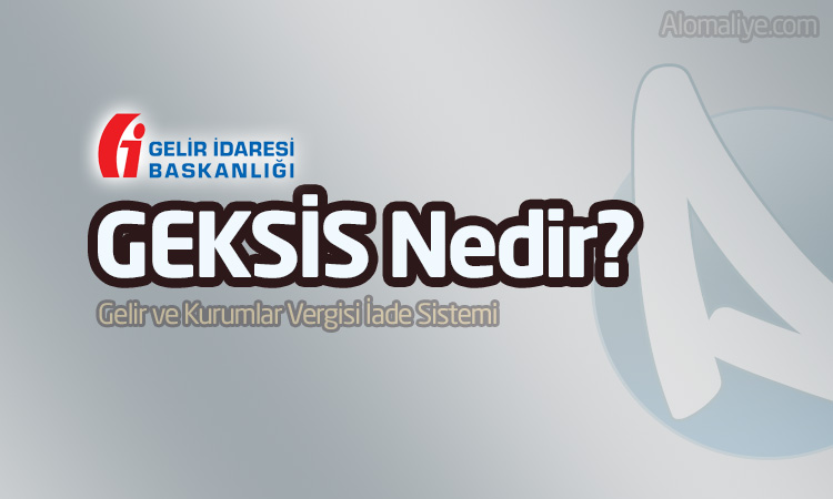 Geksis raporu nedir