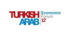 12. Türk Arap Ekonomi Forumu
