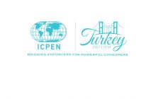 Türkiye'nin Tüketicinin Korunması ve Uygulama Ağı (ICPEN) Dönem Başkanlığı Başladı