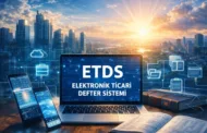 Yeni Kurulacak Şirketlerde E-Ticari Defter Sistemi Zorunlu Olacak