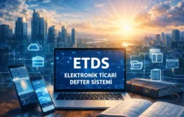 Yeni Kurulacak Şirketlerde E-Ticari Defter Sistemi Zorunlu Olacak
