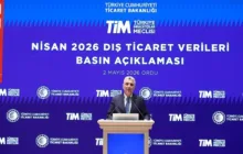 Ticaret Bakanı Ömer Bolat Nisan Ayı Dış Ticaret Verilerini Açıkladı