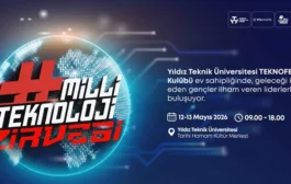 Milli Teknoloji Zirvesi Yıldız Teknik Üniversitesi’nde: Geleceğin Teknolojileri Tarihi Dokuda Buluşuyor!
